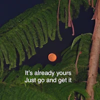 it's already yours just go and get it