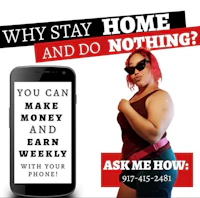 why stay home and do nothing you can make money and earn weekly