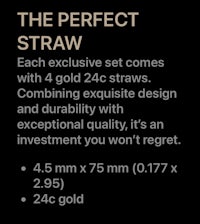 the perfect straw - each exclusive set comes with 4 gold exclusive straws