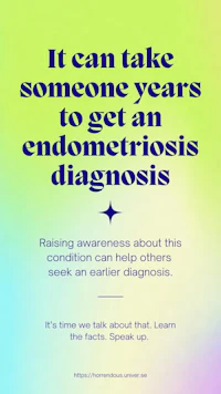 it can take someone years to get an endometriosis diagnosis