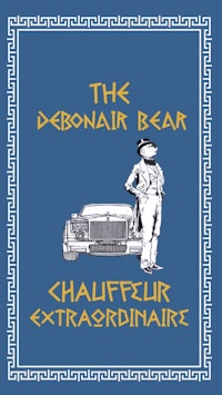 the debonair bear chafloir extradinaire