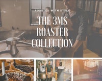 the 3ms roaster collection