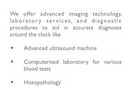 we offer advanced imaging technology, laboratory services, and diagnostic procedures to add accurate machine