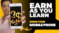 earn as you learn using your mobile phone