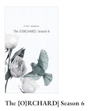The Orchard Season 6