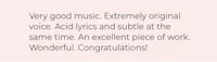 a greeting card with the words very good music extremely original voice acid lyric and solo at the same time an excellent piece of work