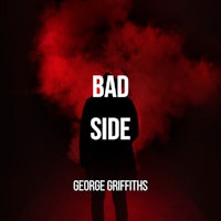 bad side by george griffiths
