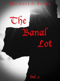 the banal lot vol 2 by michael a jones