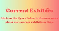current exhibits click on the flyers below to discover more about our current exhibits