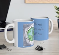 no rest until we are all free mug