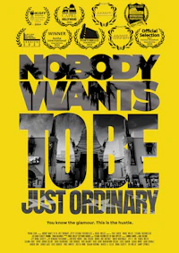 nobody wants to be just ordinary poster