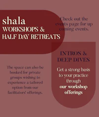 shala workshops and half day retreats
