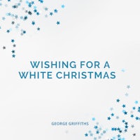 wishing for a white christmas