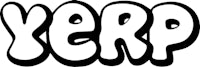 a black and white image of the word yerp