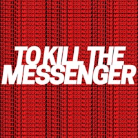 a red background with the words to kill the messenger