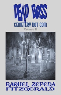dead boss cemetery dot com vol 1