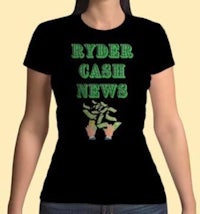 a women's t - shirt that says ryder cash news