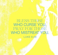 bless those who curse pray for those who mistreat you