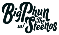 big phun with the steenos logo