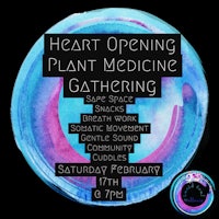 heart opening plant medicine gathering