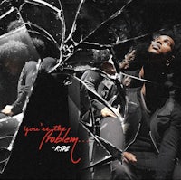 you're not my problem by ludacris