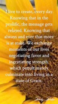 a sunflower with a quote that says, i live to create every day knowing that in the profile, the
