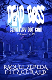 the cover of dead boss cemetery dot com
