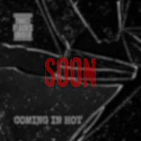 soon - coming in hot