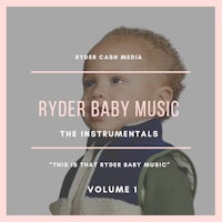 ryder baby music the instrumentals volume 1