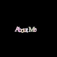 a black background with the word about me on it