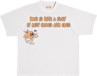 a white t - shirt that says love is like a fox