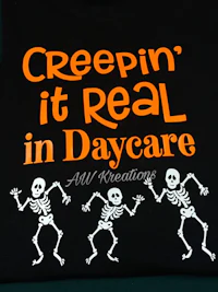 creepin it real in daycare t - shirt