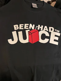 been had the juice t-shirt