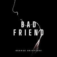 the cover of bad friend by george ortiz