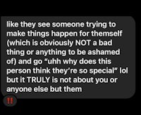 a text message that says, like you see someone trying to make things happen for themselves