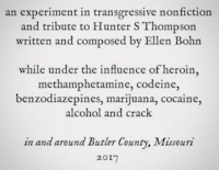 an experiment in transgressive nonfiction and tribute to hunter thompson written by