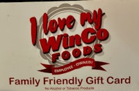 i love my winco foods family friendly gift card