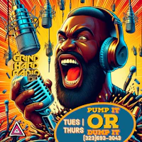 grand hard radio pump it tues / thurs