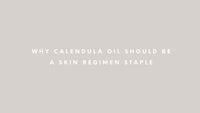 why calendula oil should be a skin regimen staple