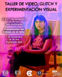taller de video, glitch experimentation visual