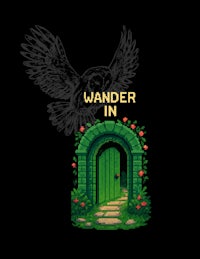 an image of a green door with the words wander in