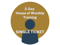 2 day house of worship training single ticket
