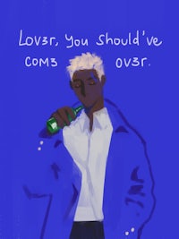 a man holding a bottle of beer with the words lover you should've com ovsr