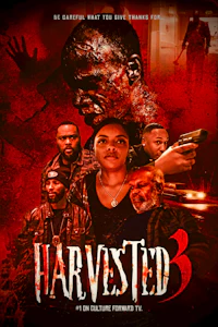Harvested 3 (2024) Stay off His Land is now #1 on Culture Forward TV, Stream Now!