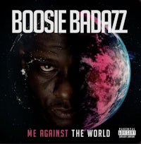 me against the world by boosie badazz