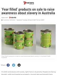 fear filled products on sale to raise awareness about slavery in australia