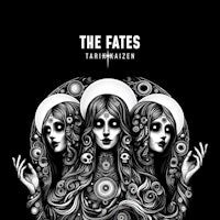 Tarik Kaizen - The Fates