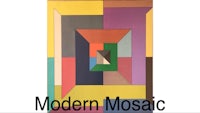 modern mosaic - a poster with the words modern mosaic on it
