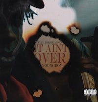 it ain't over - youngboy
