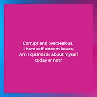 a pink background with the words corrupt and obnoxious i have esteem issues optimist about myself today or tomorrow